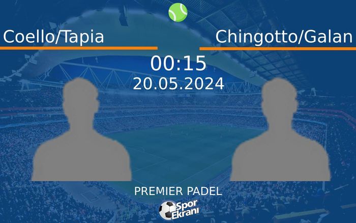 20 Mayıs 2024 Coello/Tapia vs Chingotto/Galan maçı Hangi Kanalda Saat Kaçta Yayınlanacak? 20 Mayıs 2024 Coello/Tapia vs Chingotto/Galan maçı Hangi Kanalda Saat Kaçta Yayınlanacak?