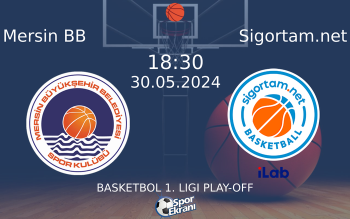 30 Mayıs 2024 Mersin BB vs Sigortam.net maçı Hangi Kanalda Saat Kaçta Yayınlanacak? 30 Mayıs 2024 Mersin BB vs Sigortam.net maçı Hangi Kanalda Saat Kaçta Yayınlanacak?