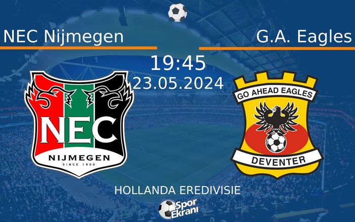 23 Mayıs 2024 NEC Nijmegen vs G.A. Eagles maçı Hangi Kanalda Saat Kaçta Yayınlanacak? 23 Mayıs 2024 NEC Nijmegen vs G.A. Eagles maçı Hangi Kanalda Saat Kaçta Yayınlanacak?