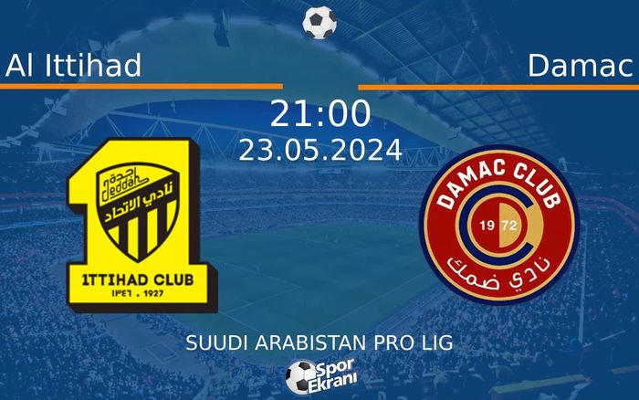 23 Mayıs 2024 Al Ittihad vs Damac maçı Hangi Kanalda Saat Kaçta Yayınlanacak? 23 Mayıs 2024 Al Ittihad vs Damac maçı Hangi Kanalda Saat Kaçta Yayınlanacak?