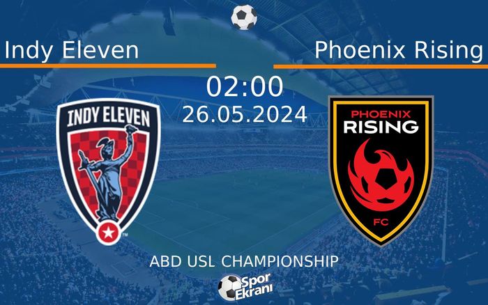 26 Mayıs 2024 Indy Eleven vs Phoenix Rising maçı Hangi Kanalda Saat Kaçta Yayınlanacak? 26 Mayıs 2024 Indy Eleven vs Phoenix Rising maçı Hangi Kanalda Saat Kaçta Yayınlanacak?