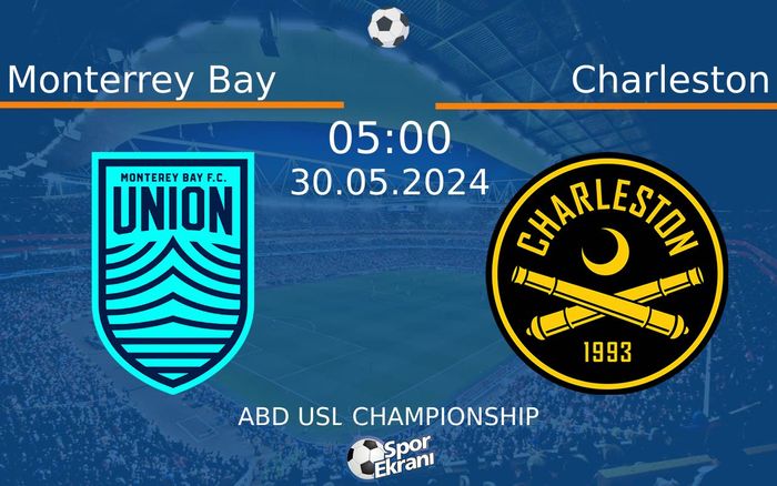 30 Mayıs 2024 Monterrey Bay vs Charleston maçı Hangi Kanalda Saat Kaçta Yayınlanacak? 30 Mayıs 2024 Monterrey Bay vs Charleston maçı Hangi Kanalda Saat Kaçta Yayınlanacak?