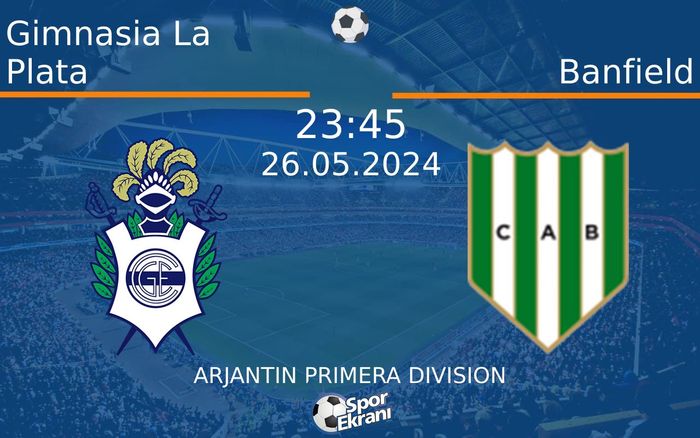 26 Mayıs 2024 Gimnasia La Plata vs Banfield maçı Hangi Kanalda Saat Kaçta Yayınlanacak? 26 Mayıs 2024 Gimnasia La Plata vs Banfield maçı Hangi Kanalda Saat Kaçta Yayınlanacak?