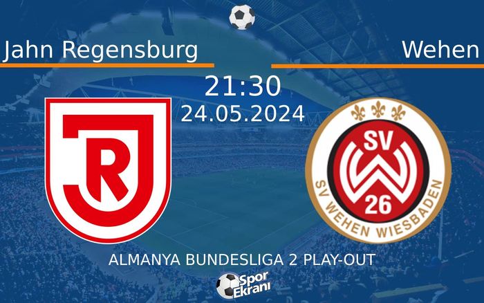 24 Mayıs 2024 Jahn Regensburg vs Wehen maçı Hangi Kanalda Saat Kaçta Yayınlanacak? 24 Mayıs 2024 Jahn Regensburg vs Wehen maçı Hangi Kanalda Saat Kaçta Yayınlanacak?