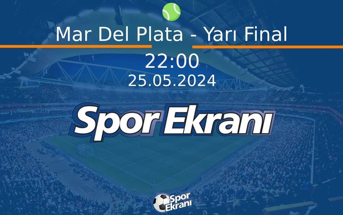 25 Mayıs 2024 Premier Padel - Mar Del Plata - Yarı Final Hangi Kanalda Saat Kaçta Yayınlanacak? 25 Mayıs 2024 Premier Padel - Mar Del Plata - Yarı Final Hangi Kanalda Saat Kaçta Yayınlanacak?