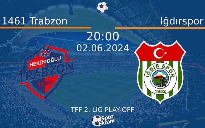 02 Haziran 2024 1461 Trabzon vs Iğdırspor maçı Hangi Kanalda Saat Kaçta Yayınlanacak? 02 Haziran 2024 1461 Trabzon vs Iğdırspor maçı Hangi Kanalda Saat Kaçta Yayınlanacak?
