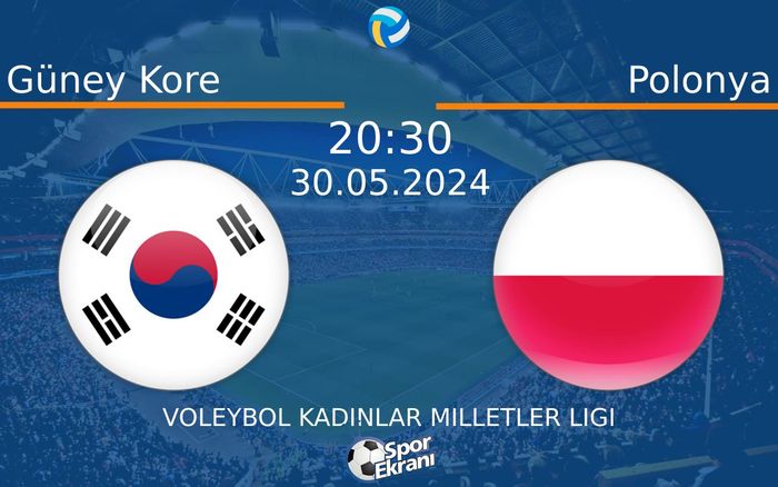 30 Mayıs 2024 Güney Kore vs Polonya maçı Hangi Kanalda Saat Kaçta Yayınlanacak? 30 Mayıs 2024 Güney Kore vs Polonya maçı Hangi Kanalda Saat Kaçta Yayınlanacak?