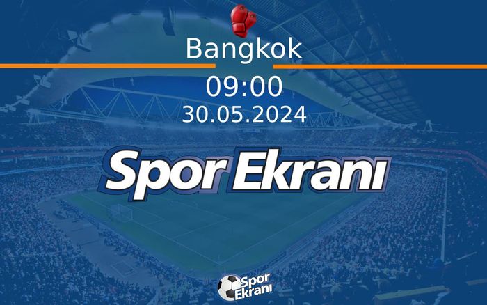 30 Mayıs 2024 Boks Olimpiyat Elemeleri - Bangkok Hangi Kanalda Saat Kaçta Yayınlanacak? 30 Mayıs 2024 Boks Olimpiyat Elemeleri - Bangkok Hangi Kanalda Saat Kaçta Yayınlanacak?