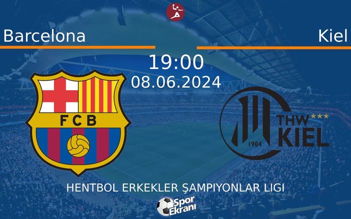 08 Haziran 2024 Barcelona vs Kiel maçı Hangi Kanalda Saat Kaçta Yayınlanacak? 08 Haziran 2024 Barcelona vs Kiel maçı Hangi Kanalda Saat Kaçta Yayınlanacak?