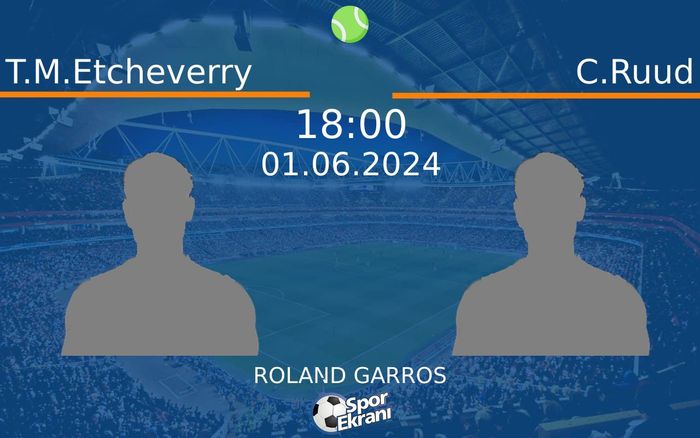 01 Haziran 2024 T.M.Etcheverry vs C.Ruud maçı Hangi Kanalda Saat Kaçta Yayınlanacak? 01 Haziran 2024 T.M.Etcheverry vs C.Ruud maçı Hangi Kanalda Saat Kaçta Yayınlanacak?