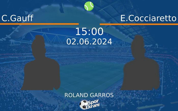 02 Haziran 2024 C.Gauff vs E.Cocciaretto maçı Hangi Kanalda Saat Kaçta Yayınlanacak? 02 Haziran 2024 C.Gauff vs E.Cocciaretto maçı Hangi Kanalda Saat Kaçta Yayınlanacak?