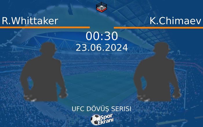 23 Haziran 2024 R.Whittaker vs K.Chimaev maçı Hangi Kanalda Saat Kaçta Yayınlanacak? 23 Haziran 2024 R.Whittaker vs K.Chimaev maçı Hangi Kanalda Saat Kaçta Yayınlanacak?