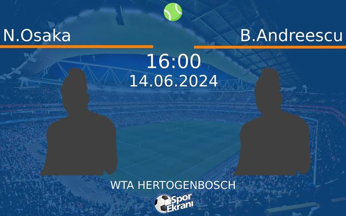 14 Haziran 2024 N.Osaka vs B.Andreescu maçı Hangi Kanalda Saat Kaçta Yayınlanacak? 14 Haziran 2024 N.Osaka vs B.Andreescu maçı Hangi Kanalda Saat Kaçta Yayınlanacak?