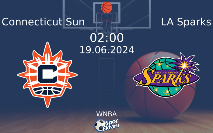 19 Haziran 2024 Connecticut Sun vs LA Sparks maçı Hangi Kanalda Saat Kaçta Yayınlanacak? 19 Haziran 2024 Connecticut Sun vs LA Sparks maçı Hangi Kanalda Saat Kaçta Yayınlanacak?