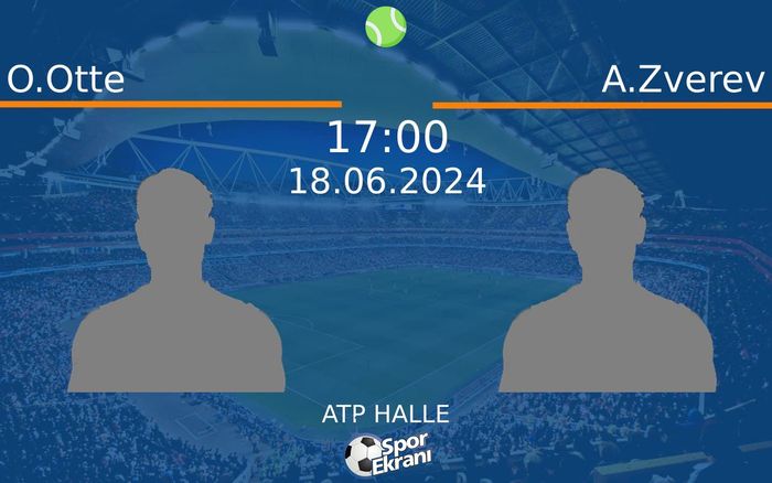 18 Haziran 2024 O.Otte vs A.Zverev maçı Hangi Kanalda Saat Kaçta Yayınlanacak? 18 Haziran 2024 O.Otte vs A.Zverev maçı Hangi Kanalda Saat Kaçta Yayınlanacak?