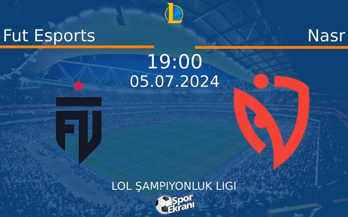 05 Temmuz 2024 Fut Esports vs Nasr maçı Hangi Kanalda Saat Kaçta Yayınlanacak? 05 Temmuz 2024 Fut Esports vs Nasr maçı Hangi Kanalda Saat Kaçta Yayınlanacak?
