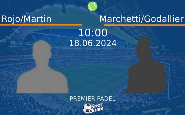 18 Haziran 2024 Rojo/Martin vs Marchetti/Godallier maçı Hangi Kanalda Saat Kaçta Yayınlanacak? 18 Haziran 2024 Rojo/Martin vs Marchetti/Godallier maçı Hangi Kanalda Saat Kaçta Yayınlanacak?