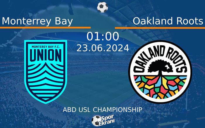 23 Haziran 2024 Monterrey Bay vs Oakland Roots maçı Hangi Kanalda Saat Kaçta Yayınlanacak? 23 Haziran 2024 Monterrey Bay vs Oakland Roots maçı Hangi Kanalda Saat Kaçta Yayınlanacak?