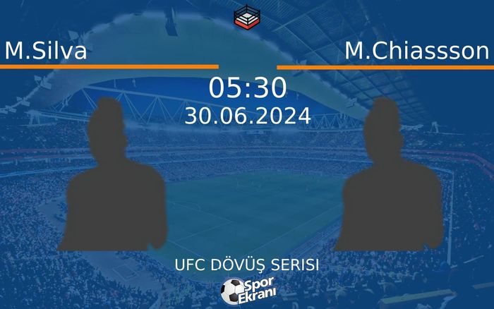 30 Haziran 2024 M.Silva vs M.Chiassson maçı Hangi Kanalda Saat Kaçta Yayınlanacak? 30 Haziran 2024 M.Silva vs M.Chiassson maçı Hangi Kanalda Saat Kaçta Yayınlanacak?