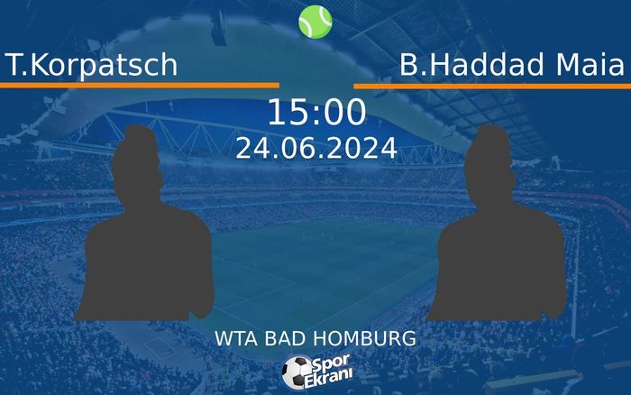 24 Haziran 2024 T.Korpatsch vs B.Haddad Maia maçı Hangi Kanalda Saat Kaçta Yayınlanacak? 24 Haziran 2024 T.Korpatsch vs B.Haddad Maia maçı Hangi Kanalda Saat Kaçta Yayınlanacak?