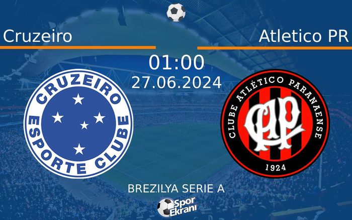 27 Haziran 2024 Cruzeiro vs Atletico PR maçı Hangi Kanalda Saat Kaçta Yayınlanacak? 27 Haziran 2024 Cruzeiro vs Atletico PR maçı Hangi Kanalda Saat Kaçta Yayınlanacak?