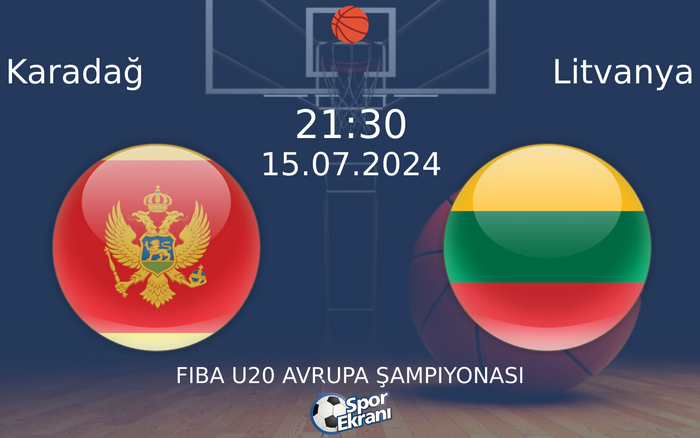 15 Temmuz 2024 Karadağ vs Litvanya maçı Hangi Kanalda Saat Kaçta Yayınlanacak? 15 Temmuz 2024 Karadağ vs Litvanya maçı Hangi Kanalda Saat Kaçta Yayınlanacak?