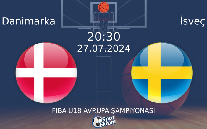 27 Temmuz 2024 Danimarka vs İsveç maçı Hangi Kanalda Saat Kaçta Yayınlanacak? 27 Temmuz 2024 Danimarka vs İsveç maçı Hangi Kanalda Saat Kaçta Yayınlanacak?