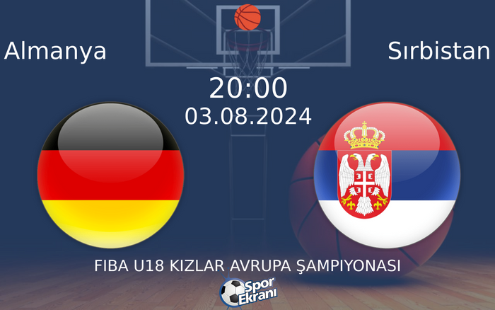 03 Ağustos 2024 Almanya vs Sırbistan maçı Hangi Kanalda Saat Kaçta Yayınlanacak? 03 Ağustos 2024 Almanya vs Sırbistan maçı Hangi Kanalda Saat Kaçta Yayınlanacak?