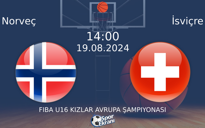 19 Ağustos 2024 Norveç vs İsviçre maçı Hangi Kanalda Saat Kaçta Yayınlanacak? 19 Ağustos 2024 Norveç vs İsviçre maçı Hangi Kanalda Saat Kaçta Yayınlanacak?