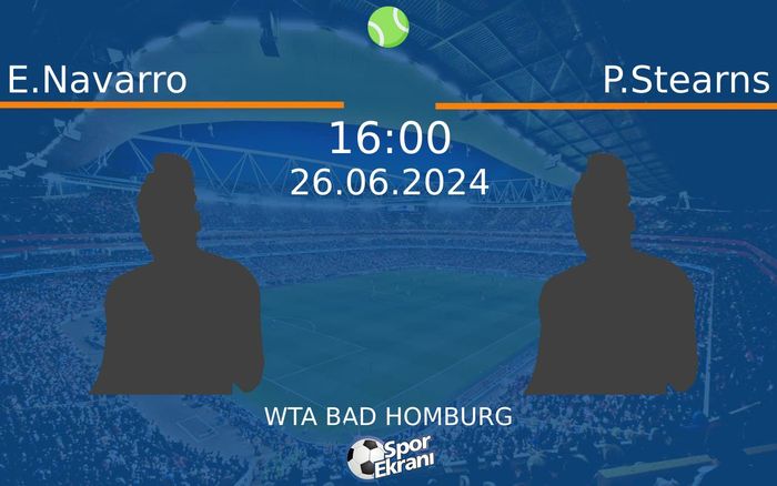 26 Haziran 2024 E.Navarro vs P.Stearns maçı Hangi Kanalda Saat Kaçta Yayınlanacak? 26 Haziran 2024 E.Navarro vs P.Stearns maçı Hangi Kanalda Saat Kaçta Yayınlanacak?