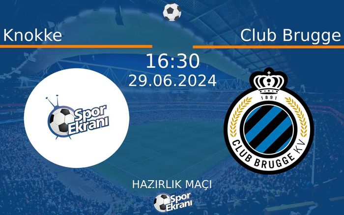 29 Haziran 2024 Knokke vs Club Brugge maçı Hangi Kanalda Saat Kaçta Yayınlanacak? 29 Haziran 2024 Knokke vs Club Brugge maçı Hangi Kanalda Saat Kaçta Yayınlanacak?
