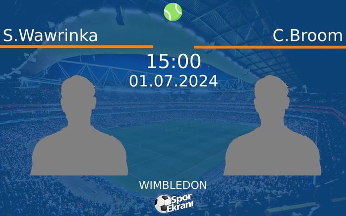 01 Temmuz 2024 S.Wawrinka vs C.Broom maçı Hangi Kanalda Saat Kaçta Yayınlanacak? 01 Temmuz 2024 S.Wawrinka vs C.Broom maçı Hangi Kanalda Saat Kaçta Yayınlanacak?