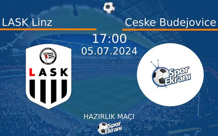 05 Temmuz 2024 LASK Linz vs Ceske Budejovice maçı Hangi Kanalda Saat Kaçta Yayınlanacak? 05 Temmuz 2024 LASK Linz vs Ceske Budejovice maçı Hangi Kanalda Saat Kaçta Yayınlanacak?