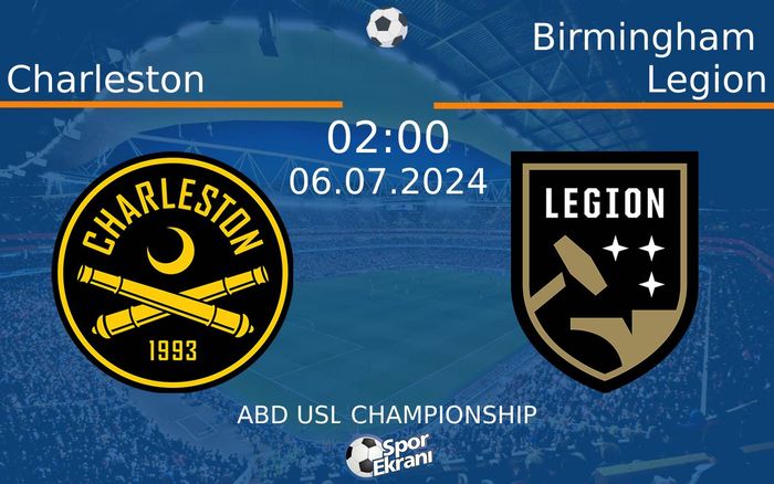 06 Temmuz 2024 Charleston vs Birmingham Legion maçı Hangi Kanalda Saat Kaçta Yayınlanacak? 06 Temmuz 2024 Charleston vs Birmingham Legion maçı Hangi Kanalda Saat Kaçta Yayınlanacak?