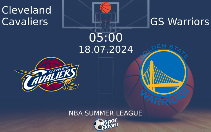 18 Temmuz 2024 Cleveland Cavaliers vs GS Warriors maçı Hangi Kanalda Saat Kaçta Yayınlanacak? 18 Temmuz 2024 Cleveland Cavaliers vs GS Warriors maçı Hangi Kanalda Saat Kaçta Yayınlanacak?
