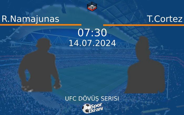 14 Temmuz 2024 R.Namajunas vs T.Cortez maçı Hangi Kanalda Saat Kaçta Yayınlanacak?