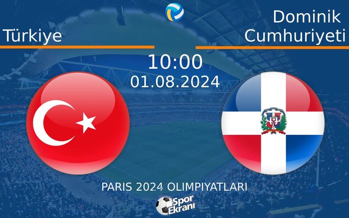 01 Ağustos 2024 Türkiye vs Dominik Cumhuriyeti maçı Hangi Kanalda Saat Kaçta Yayınlanacak? 01 Ağustos 2024 Türkiye vs Dominik Cumhuriyeti maçı Hangi Kanalda Saat Kaçta Yayınlanacak?
