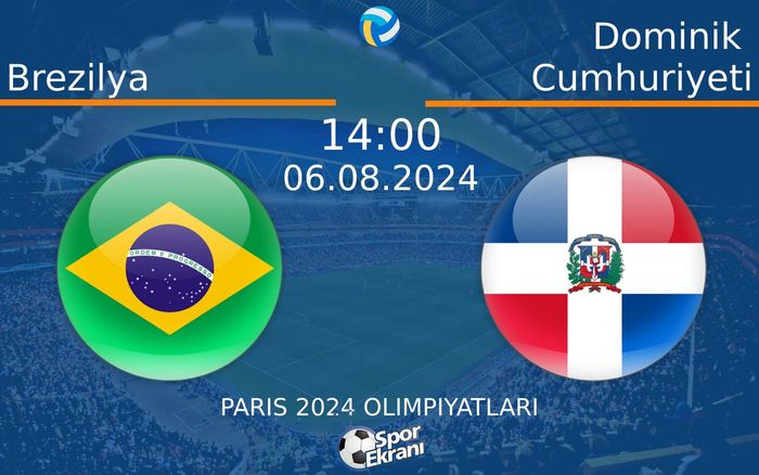06 Ağustos 2024 Brezilya vs Dominik Cumhuriyeti maçı Hangi Kanalda Saat Kaçta Yayınlanacak? 06 Ağustos 2024 Brezilya vs Dominik Cumhuriyeti maçı Hangi Kanalda Saat Kaçta Yayınlanacak?