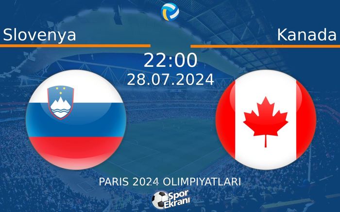28 Temmuz 2024 Slovenya vs Kanada maçı Hangi Kanalda Saat Kaçta Yayınlanacak? 28 Temmuz 2024 Slovenya vs Kanada maçı Hangi Kanalda Saat Kaçta Yayınlanacak?