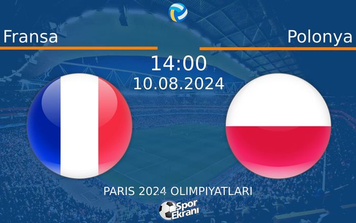 10 Ağustos 2024 Fransa vs Polonya maçı Hangi Kanalda Saat Kaçta Yayınlanacak? 10 Ağustos 2024 Fransa vs Polonya maçı Hangi Kanalda Saat Kaçta Yayınlanacak?