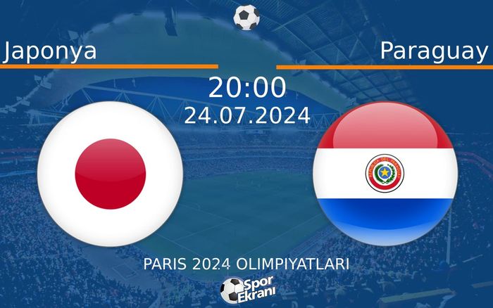24 Temmuz 2024 Japonya vs Paraguay maçı Hangi Kanalda Saat Kaçta Yayınlanacak? 24 Temmuz 2024 Japonya vs Paraguay maçı Hangi Kanalda Saat Kaçta Yayınlanacak?
