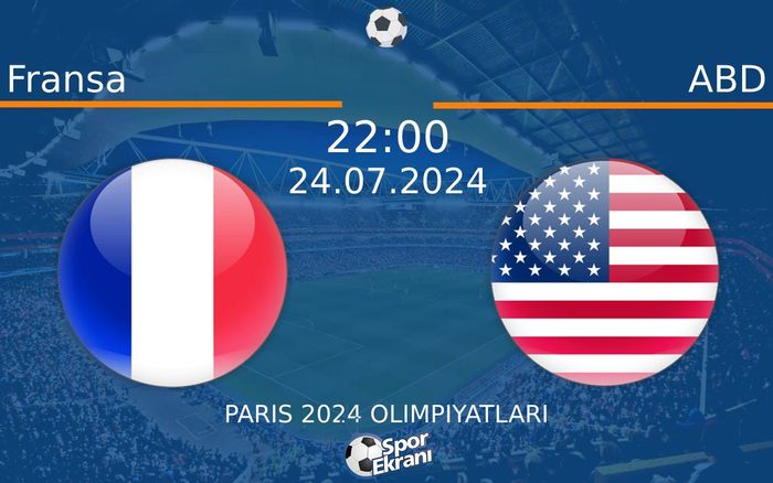 24 Temmuz 2024 Fransa vs ABD maçı Hangi Kanalda Saat Kaçta Yayınlanacak? 24 Temmuz 2024 Fransa vs ABD maçı Hangi Kanalda Saat Kaçta Yayınlanacak?