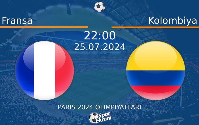 25 Temmuz 2024 Fransa vs Kolombiya maçı Hangi Kanalda Saat Kaçta Yayınlanacak? 25 Temmuz 2024 Fransa vs Kolombiya maçı Hangi Kanalda Saat Kaçta Yayınlanacak?
