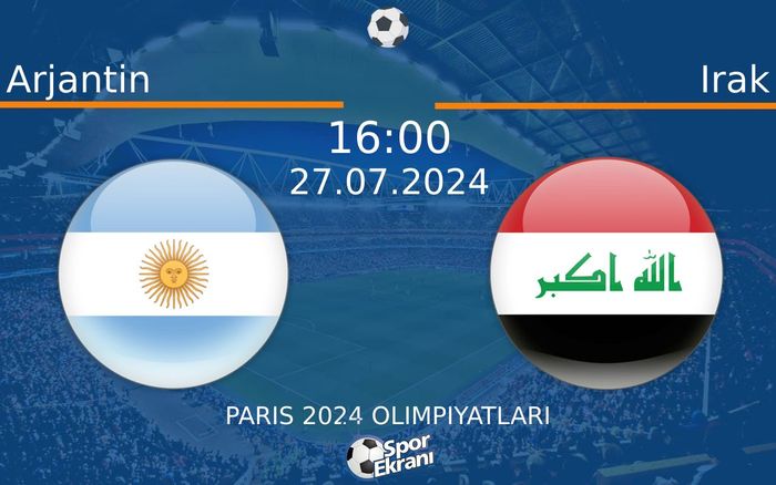 27 Temmuz 2024 Arjantin vs Irak maçı Hangi Kanalda Saat Kaçta Yayınlanacak? 27 Temmuz 2024 Arjantin vs Irak maçı Hangi Kanalda Saat Kaçta Yayınlanacak?