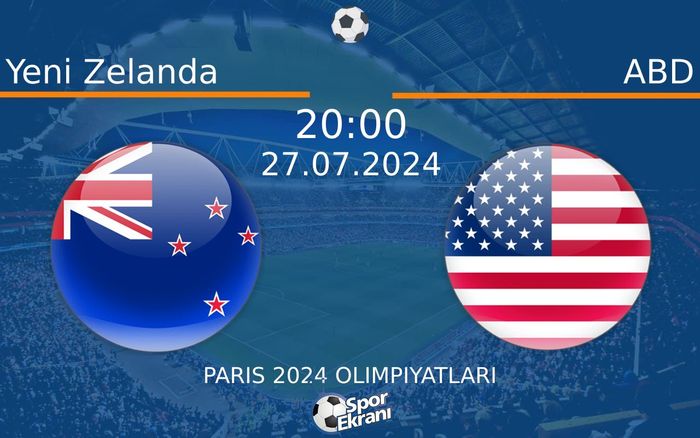 27 Temmuz 2024 Yeni Zelanda vs ABD maçı Hangi Kanalda Saat Kaçta Yayınlanacak? 27 Temmuz 2024 Yeni Zelanda vs ABD maçı Hangi Kanalda Saat Kaçta Yayınlanacak?