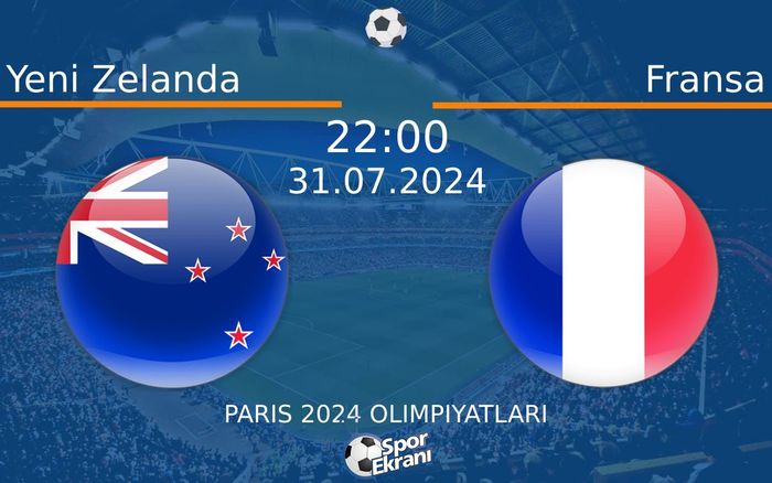 31 Temmuz 2024 Yeni Zelanda vs Fransa maçı Hangi Kanalda Saat Kaçta Yayınlanacak? 31 Temmuz 2024 Yeni Zelanda vs Fransa maçı Hangi Kanalda Saat Kaçta Yayınlanacak?