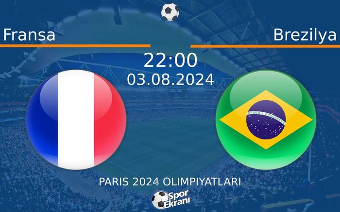03 Ağustos 2024 Fransa vs Brezilya maçı Hangi Kanalda Saat Kaçta Yayınlanacak? 03 Ağustos 2024 Fransa vs Brezilya maçı Hangi Kanalda Saat Kaçta Yayınlanacak?