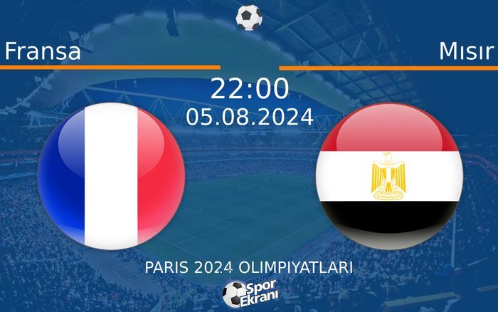 05 Ağustos 2024 Fransa vs Mısır maçı Hangi Kanalda Saat Kaçta Yayınlanacak? 05 Ağustos 2024 Fransa vs Mısır maçı Hangi Kanalda Saat Kaçta Yayınlanacak?