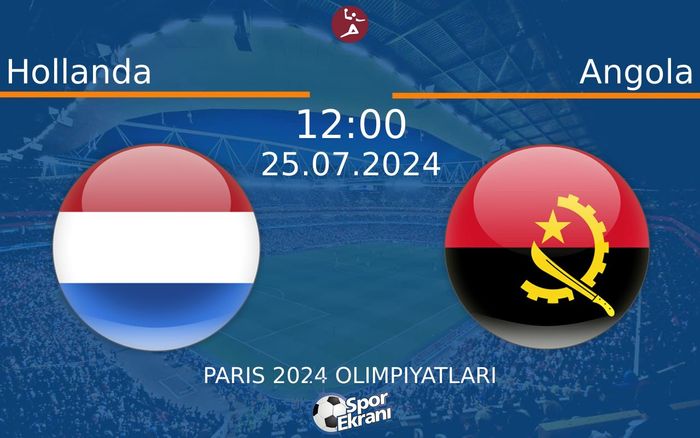 25 Temmuz 2024 Hollanda vs Angola maçı Hangi Kanalda Saat Kaçta Yayınlanacak? 25 Temmuz 2024 Hollanda vs Angola maçı Hangi Kanalda Saat Kaçta Yayınlanacak?