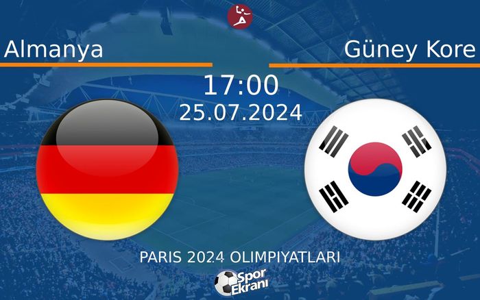 25 Temmuz 2024 Almanya vs Güney Kore maçı Hangi Kanalda Saat Kaçta Yayınlanacak? 25 Temmuz 2024 Almanya vs Güney Kore maçı Hangi Kanalda Saat Kaçta Yayınlanacak?